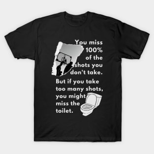 Take Your Shot T-Shirt